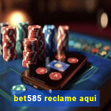 bet585 reclame aqui